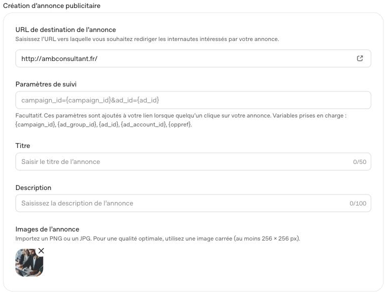 Formulaire de creation d'annonce ChatGPT Ads : titre 50 caracteres, description 100, image carree