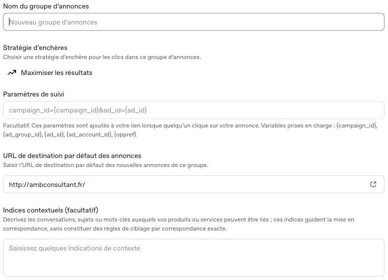 Groupe d'annonces ChatGPT Ads : strategie d'encheres, parametres de suivi, indices contextuels