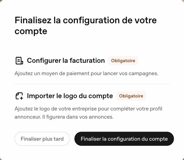 Fenetre Finalisez la configuration de votre compte ChatGPT Ads : facturation et logo obligatoires